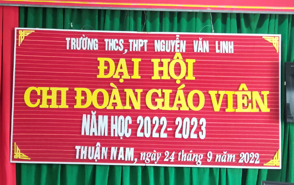 Đại hội Chi đoàn giáo viên Trường THCS, THPT Nguyễn Văn Linh nhiệm kỳ 2022-2023