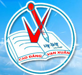 Trường Cao đẳng Vạn Xuân tuyển sinh năm 2016